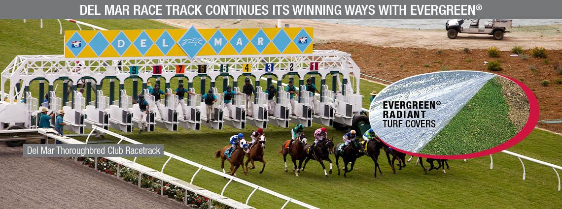Del Mar Race Track Continues Its Winning Ways With EVERGREEN®